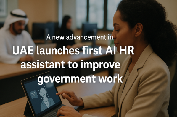 UAE Launches First AI HR Assistant to Improve Government Work